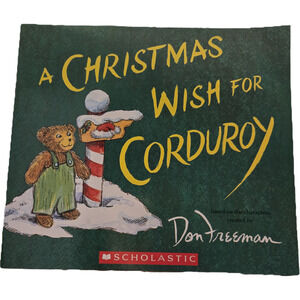 A Christmas Wish for Corduroy by Don Freeman Scholastic Holiday Paperback